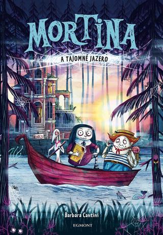 Kniha: Mortina a Tajomné jazero - Mortina 4 - 1. vydanie - Barbara Cantini