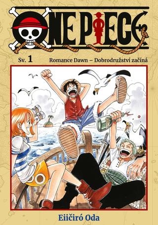 Kniha: One Piece 1: Romance Dawn - Dobrodružství začíná - 1. vydanie - Eiichiro Oda