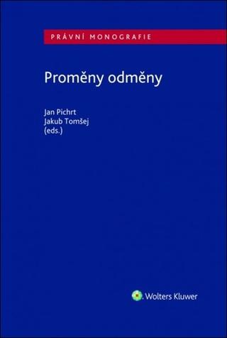 Kniha: Proměny odměny - 1. vydanie - Jan Pichrt