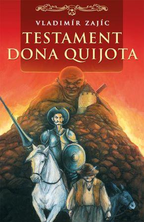 Kniha: Testament Dona Quijota - 1. vydanie - Vladimír Zajíc
