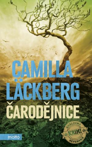 Kniha: Čarodějnice - 1. vydanie - Camilla Läckberg