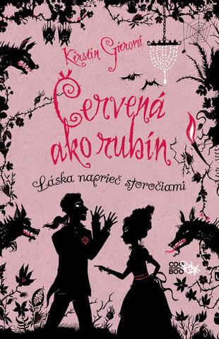 Kniha: Drahokamy 1: Červená ako rubín - Láska naprieč storočiami - 1. vydanie - Kerstin Gierová