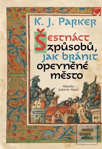 Šestnáct způsobů, jak ub… (K. J. Parker)