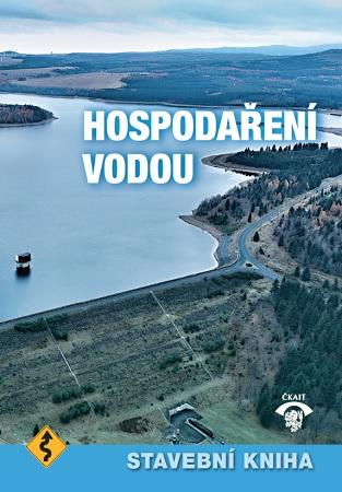 Kniha: Stavební kniha 2019 - Hospodaření vodou - Hospodaření vodou - kolektiv