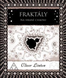 Kniha: Fraktály - Na hraně chaosu - 1. vydanie - Oliver Linton