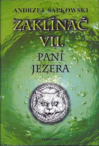 Kniha: Zaklínač VII. - Paní jezera - 2.vydání - Paní jezera - 2. vydanie - Andrzej Sapkowski