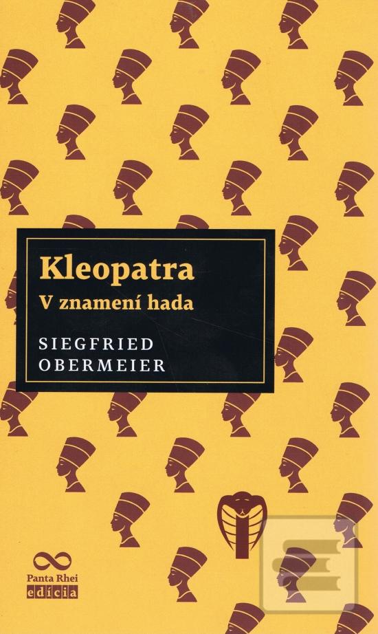 Kniha: Kleopatra. V znamení hada, 2. vydanie - 1. vydanie - Siegfried Obermeier