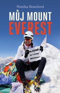 Kniha: Můj Mount Everest - Monika Benešová