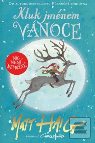 Kniha: Kluk jménem Vánoce - Matt Haig