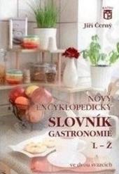 Kniha: Nový encyklopedický slovník gastronomie 2 L-Ž - 2. díl - Jiří Černý
