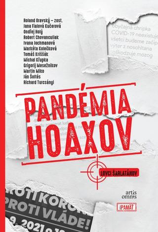 Kniha: Pandémia hoaxov - Lovci šarlatánov - 1. vydanie - Roland Oravský