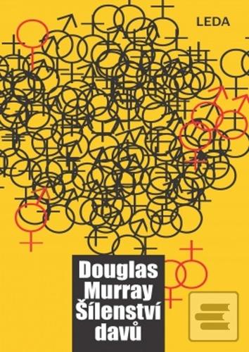 Šílenství davů (Douglas Murray)