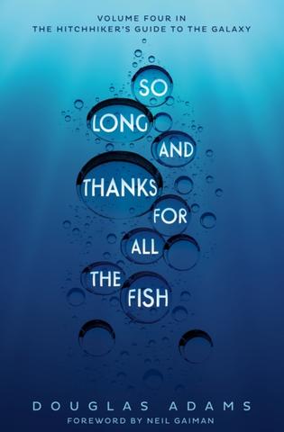 Kniha: So Long, and Thanks for All the Fish - Douglas Adams