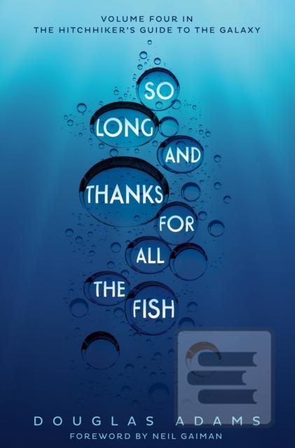 So Long, and Thanks for… (Douglas Adams)