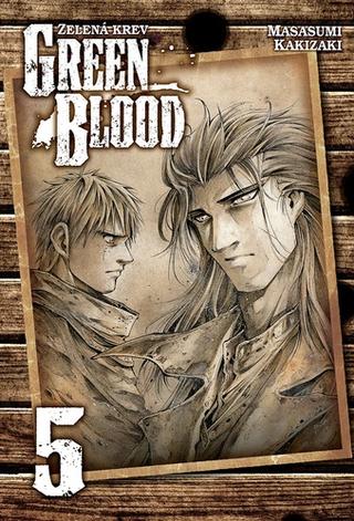 Kniha: Green Blood 5 Zelená krev - 1. vydanie - Masasumi Kakizaki
