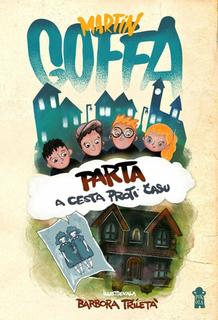 Kniha: Parta a cesta proti času - 1. vydanie - Martin Goffa