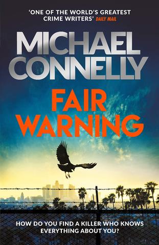 Kniha: Fair Warning - 1. vydanie - Michael Connelly