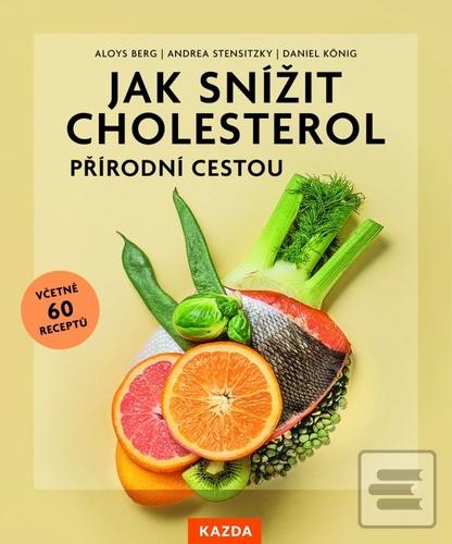 Jak snížit cholesterol p… (Aloys Berg; Andrea Stensitzky; Daniel König)