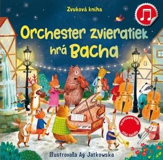 Kniha: Orchester zvieratiek hrá Bacha - Zvuková kniha - 1. vydanie - Sam Taplin