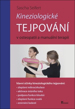 Kniha: Kineziologické tejpování v osteopatii a manuální terapii - v osteopatii a manuální terapii - Sascha Seifert