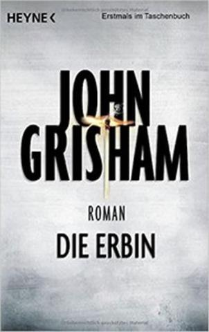 Kniha: Die Erbin - 1. vydanie - John Grisham