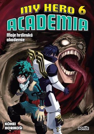 Kniha: My Hero Academia 6 Moje hrdinská akademie - Moje hrdinská akademie 6 - 1. vydanie - Kóhei Horikoši