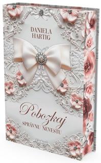 Kniha: Pobozkaj správnu nevestu - Daniela Hartig