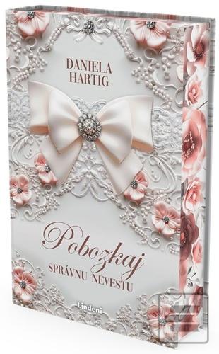 Kniha: Pobozkaj správnu nevestu - Daniela Hartig