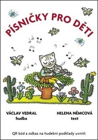 Kniha: Písničky pro děti - Helena Němcová; Václav Vedral; Helena Zmatlíková