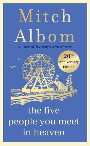 Kniha: The Five People You Meet In Heaven - Mitch Albom