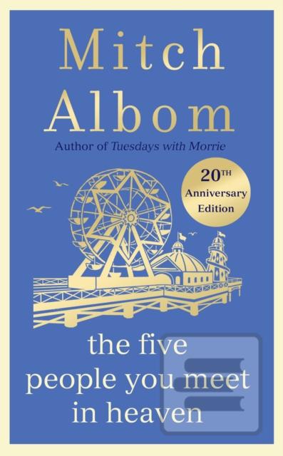 The Five People You Meet… (Mitch Albom)
