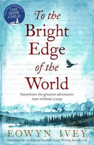 Kniha: To the Bright Edge of the World - Eowyn Iveyová