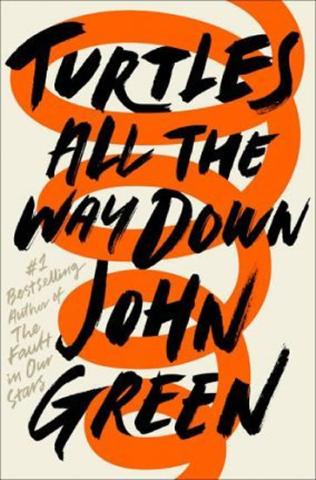 Kniha: Turtles All the Way Down - 1. vydanie - John Green