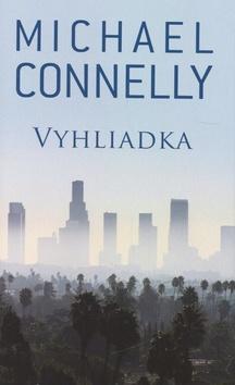 Kniha: Vyhliadka - Michael Connelly