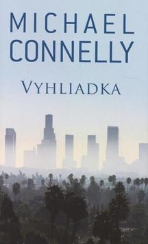 Kniha: Vyhliadka - Michael Connelly