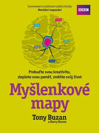 Kniha: Myšlenkové mapy - Probuďte svou kreativitu, zlepšete svou paměť, změňte svůj život - 2. vydanie - Tony Buzan