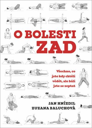 Kniha: O bolesti zad - Všechno, co jste kdy chtěli vědět, ale báli jste se zeptat - Jan Hnízdil