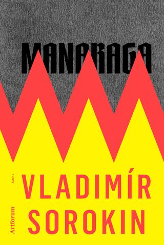 Kniha: Manaraga - 1. vydanie - Vladimír Sorokin