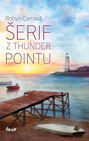 Kniha: Šerif z Thunder Point - Thunder Point 2 - Robyn Carrová