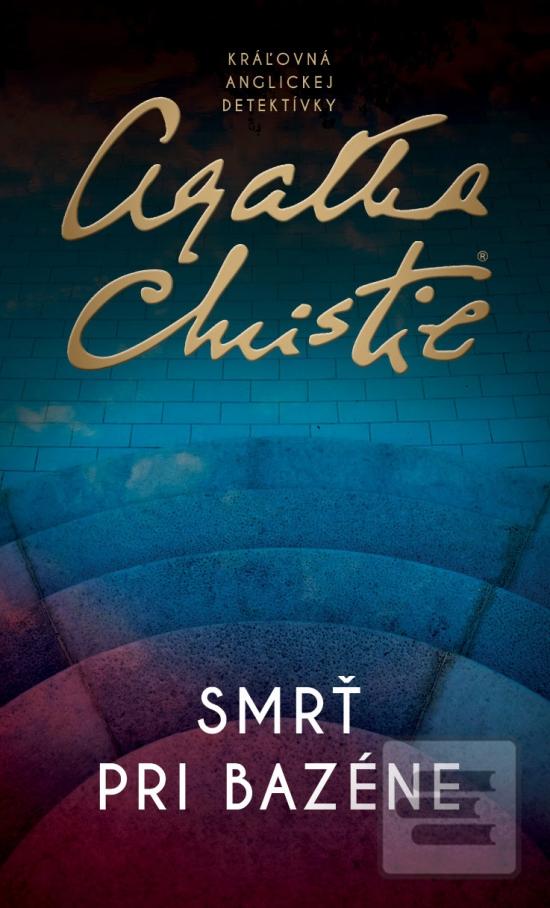 Kniha: Smrť pri bazéne - 2. vydanie - Agatha Christie