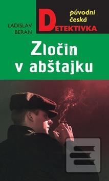 Kniha: Zločin v abštajku - 1. vydanie - Ladislav Beran