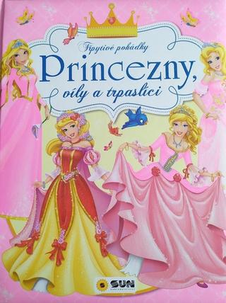Kniha: Princezny, víly a trpaslíci - Třpytivé p - Třpytivé pohádky - 1. vydanie