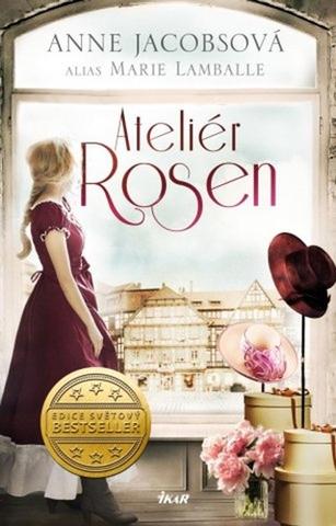 Kniha: Ateliér Rosen - 1. vydanie - Anne Jacobs