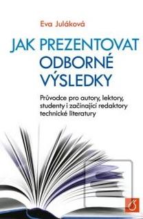 Jak prezentovat odborné… (Eva Juláková)