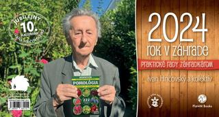 Kniha: Rok v záhrade 2024 - stolový kalendár - Praktické rady záhradkárom - 1. vydanie - Ivan Hričovský, Boris Horák