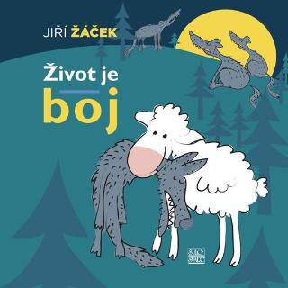 Kniha: Život je boj - 2.vydání - 2. vydanie - Jiří Žáček