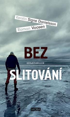 Kniha: Bez slitování - Nyströmová & Forssová 5 - 1. vydanie - Roman Voosen, Kerstin Signe Danielsson