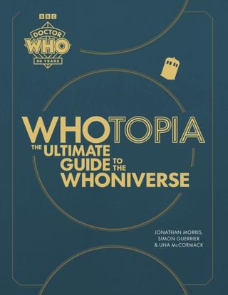 Kniha: Doctor Who: Whotopia - Jonathan Morris,Simon Guerrier,Una McCormack