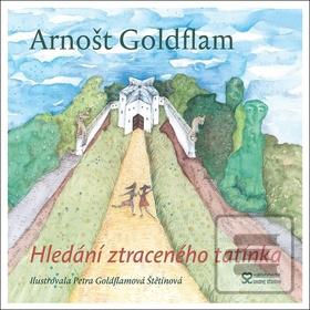 Kniha: Hledání ztraceného tatínka - Arnošt Goldflam