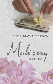 Kniha: Malé ženy - Louisa May Alcottová